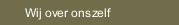Wij over onszelf