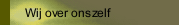 Wij over onszelf